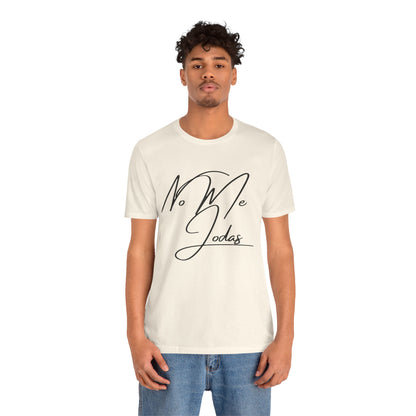 No Me Jodas, Shirt