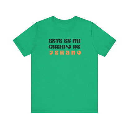 Este Es Mi Cuerpo De Verano, Shirt