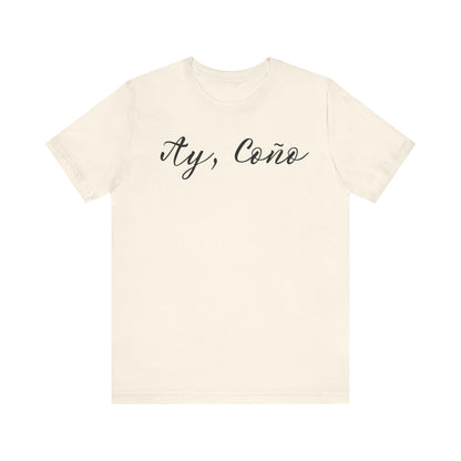 Ay Coño, Shirt