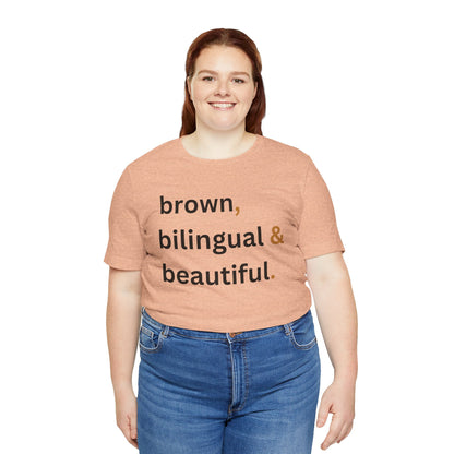 Brown, Bilingual and Beautiful Shirt | Latina Empowerment Pride Tee
