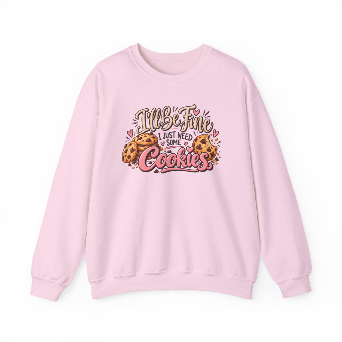 I Just Need Some Cookies Crewneck Sweatshirt