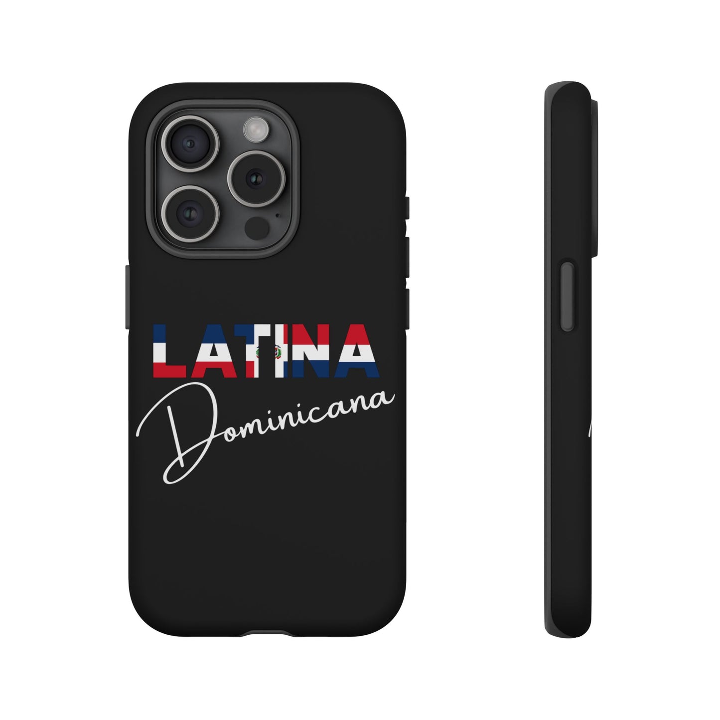 Latina Dominicana Phone Case | Dominican Republic Latina Pride Protective Case