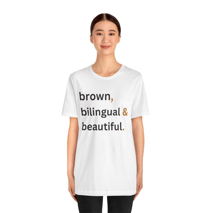 Brown, Bilingual and Beautiful Shirt | Latina Empowerment Pride Tee