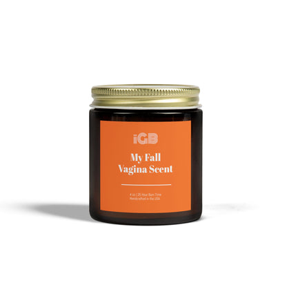 Fall Scented Candle - My Fall Vagina Scent, Cozy Home Decor, Gift for Her, Aromatherapy, Seasonal Candle