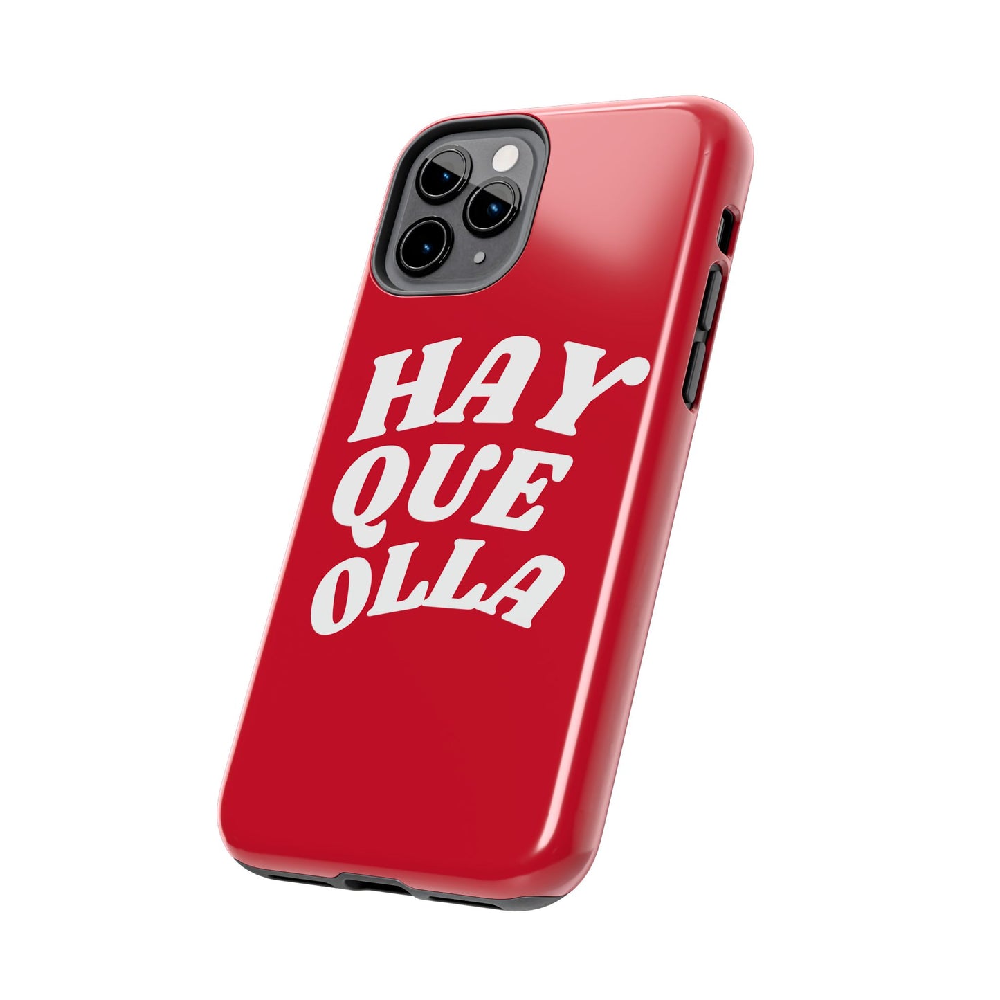 Hay Que Olla Tough iPhone Case | Funny Spanish Saying Protective Cover
