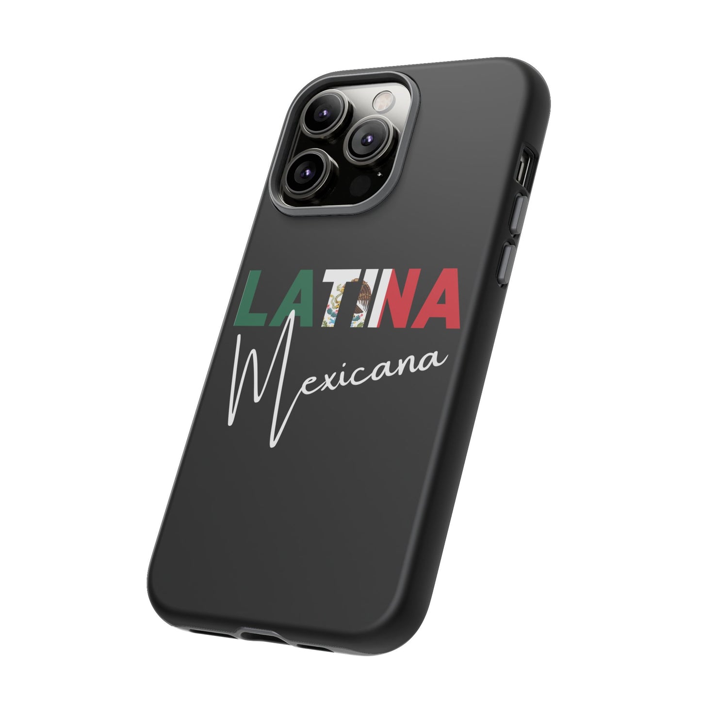 Latina Mexicana Phone Case | Mexico Latina Pride Protective Case
