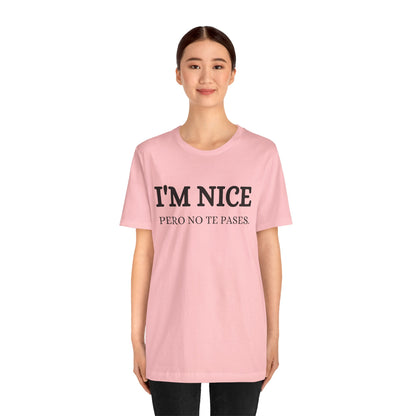 I'm Nice Pero, Shirt