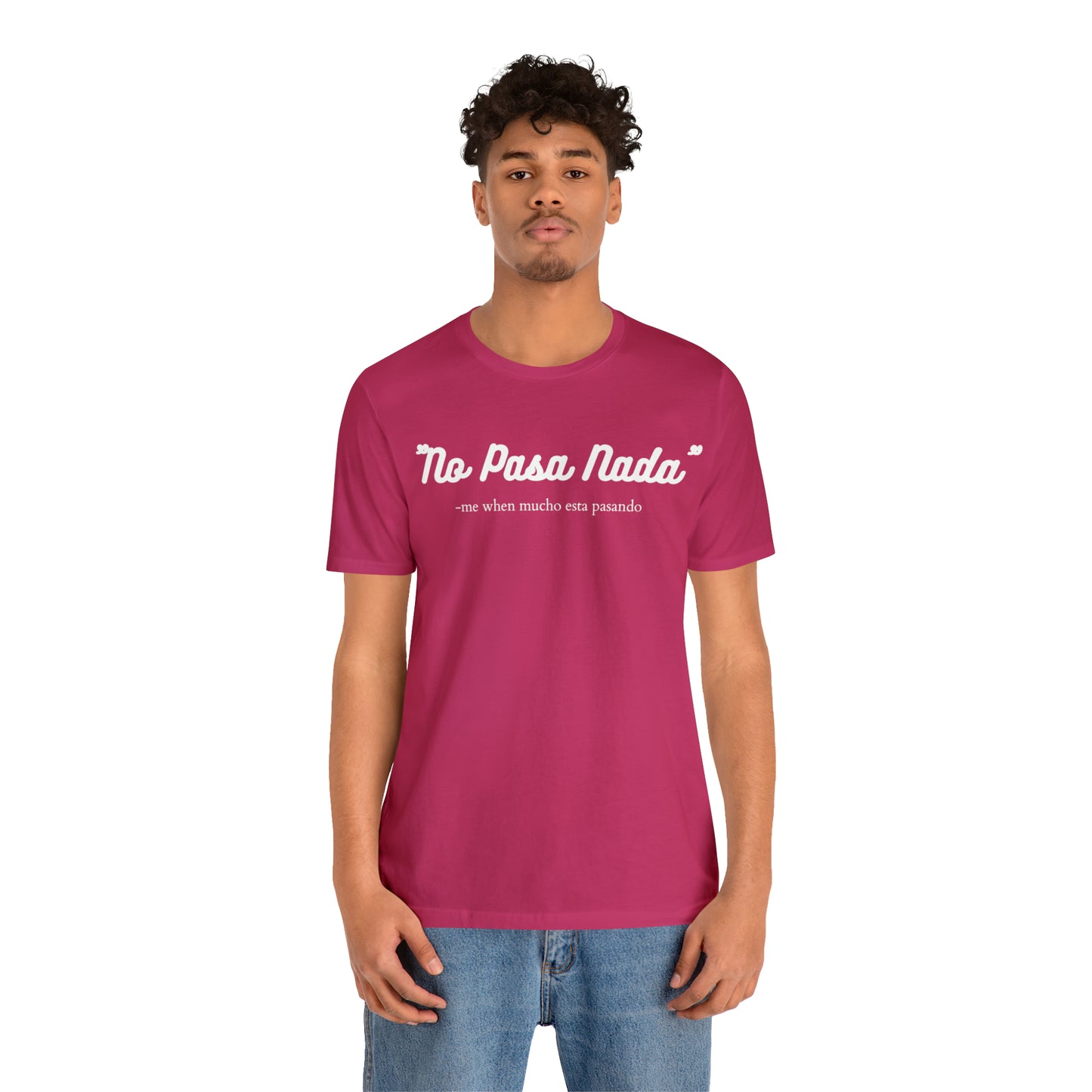 No Pasa Nada, Shirt