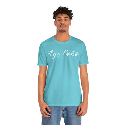 Ay Coño, Shirt
