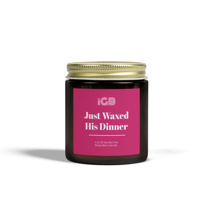 Just Waxed His Dinner Candle, Cozy Home Decor, Gift for Her, Aromatherapy, Seasonal fall Candle