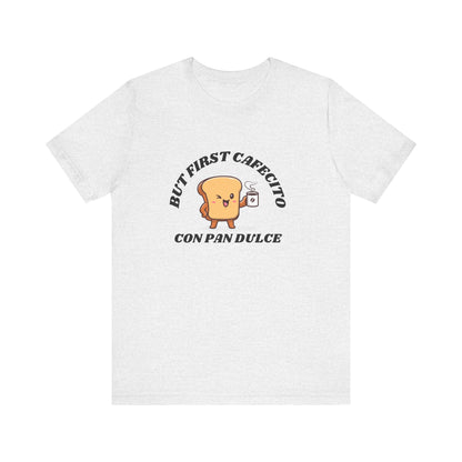 But First Cafecito Shirt | Funny Spanish Saying Coffee Graphic Tee