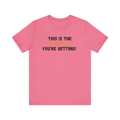 This is My Summer Body, Shirt