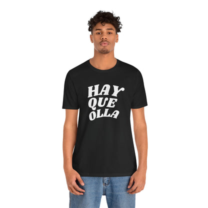 Hay Que Olla, Shirt