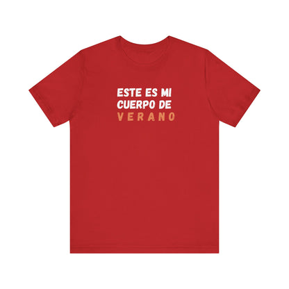 Este Es Mi Cuerpo De Verano, Shirt