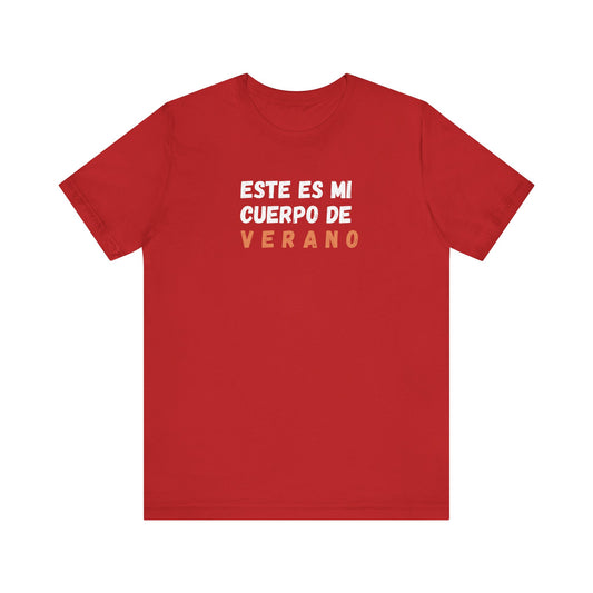 Este Es Mi Cuerpo De Verano, Shirt