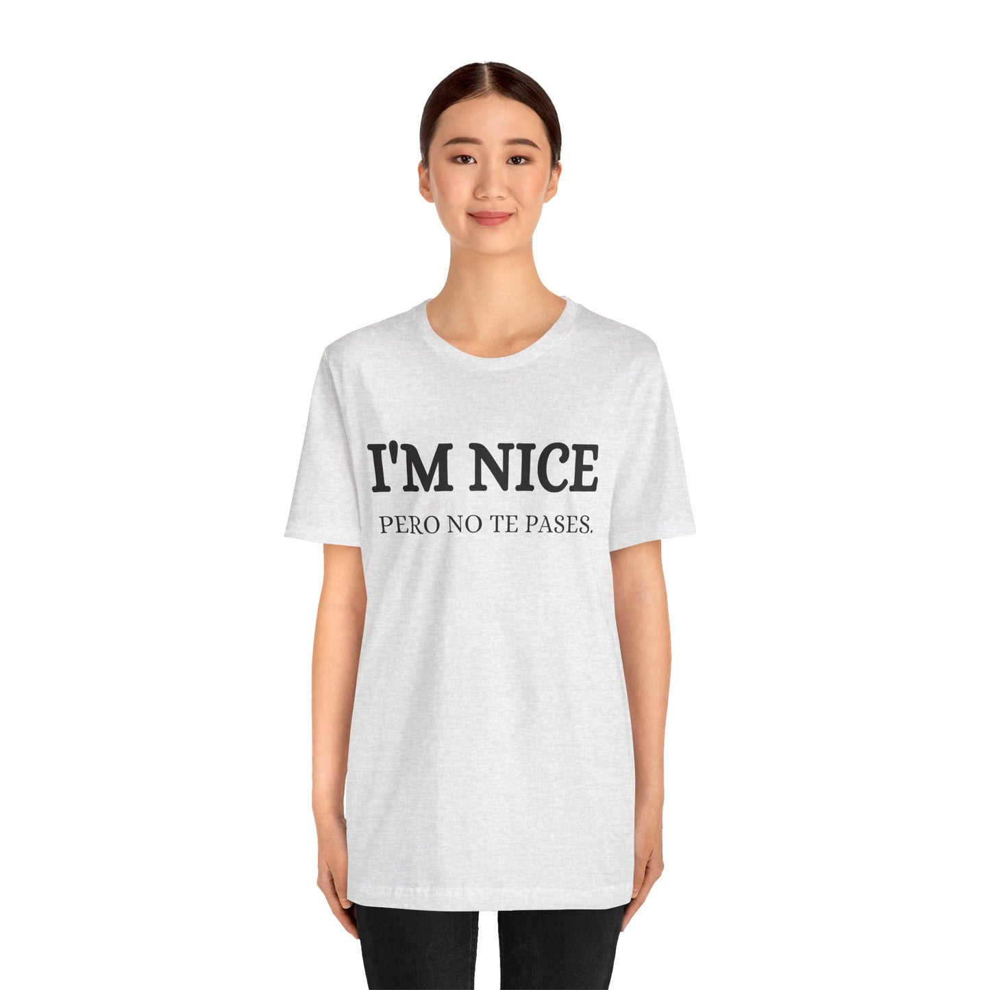 I'm Nice Pero, Shirt
