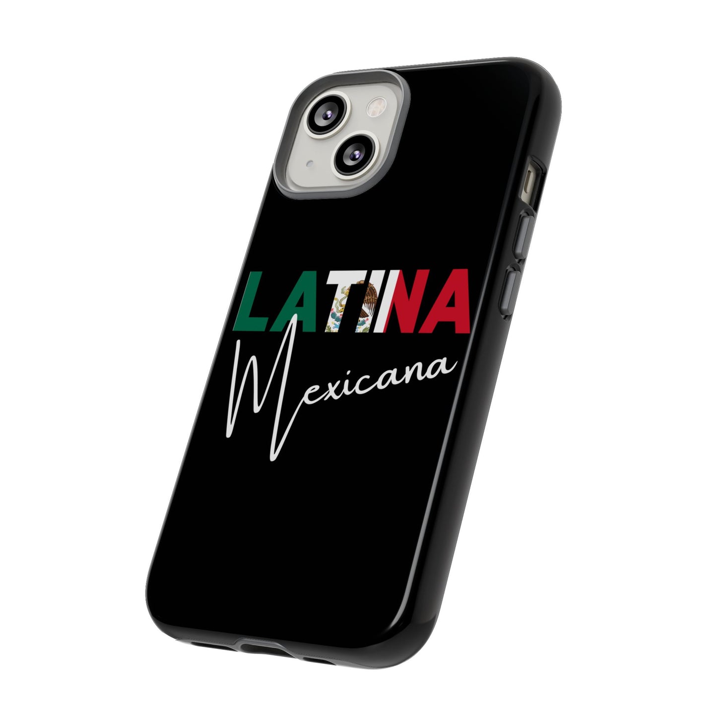 Latina Mexicana Phone Case | Mexico Latina Pride Protective Case