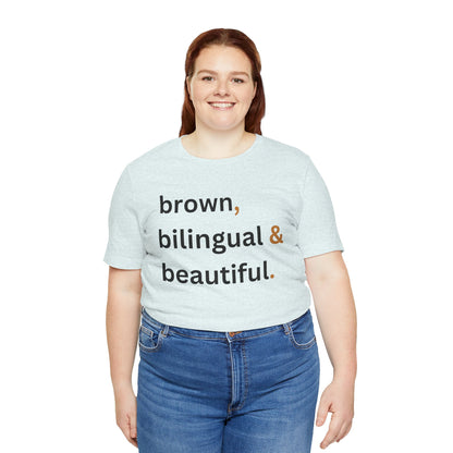 Brown, Bilingual and Beautiful Shirt | Latina Empowerment Pride Tee