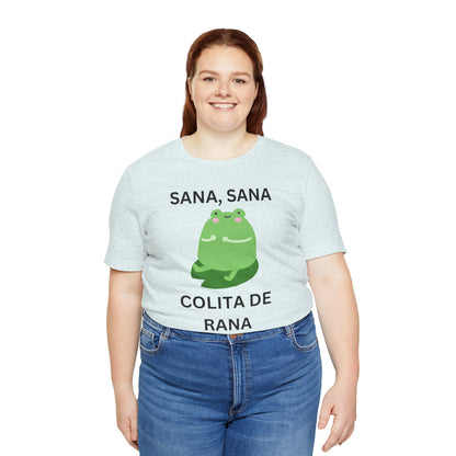 Sana Sana Colita De Rana Shirt | Funny Spanish Saying Graphic Tee