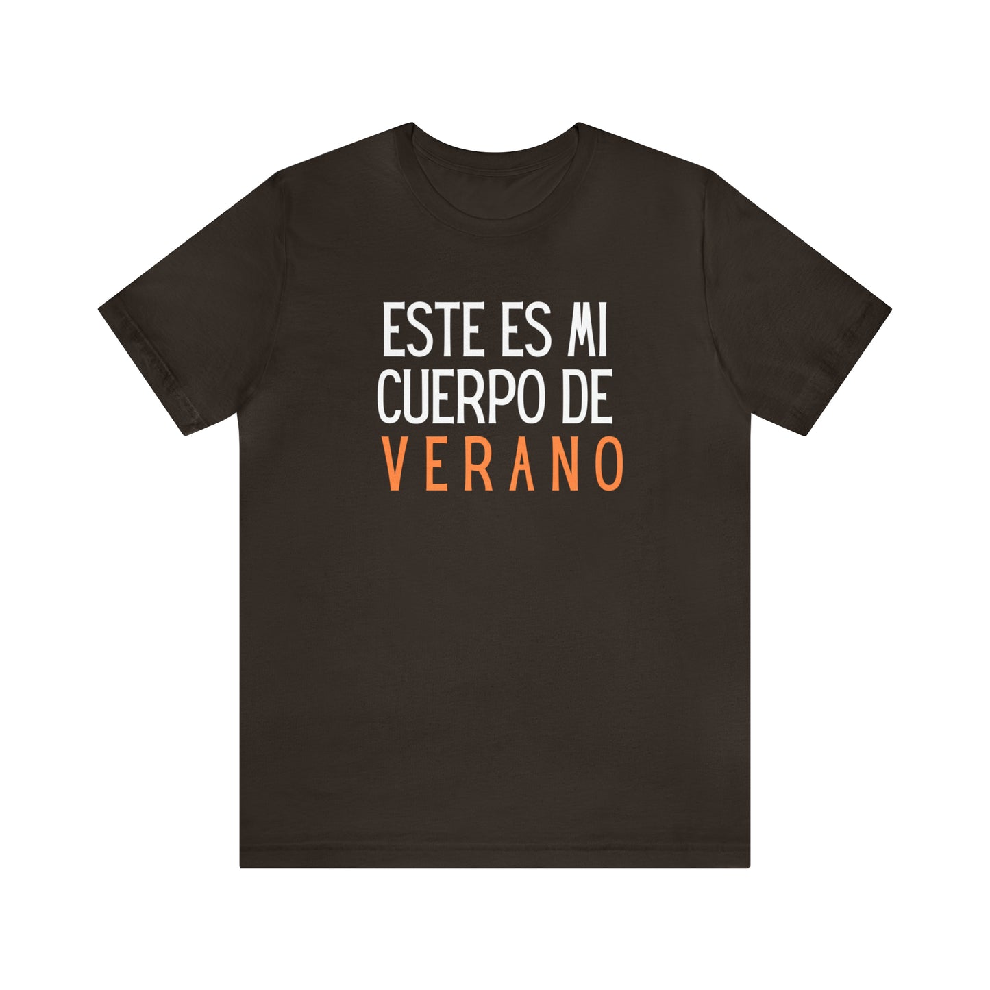 Este Es Mi Cuerpo De Verano, Shirt