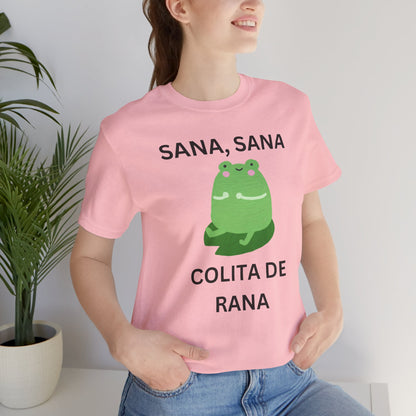 Sana Sana Colita De Rana Shirt | Funny Spanish Saying Graphic Tee