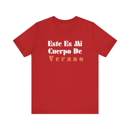 Este Es Mi Cuerpo De Verano, Shirt
