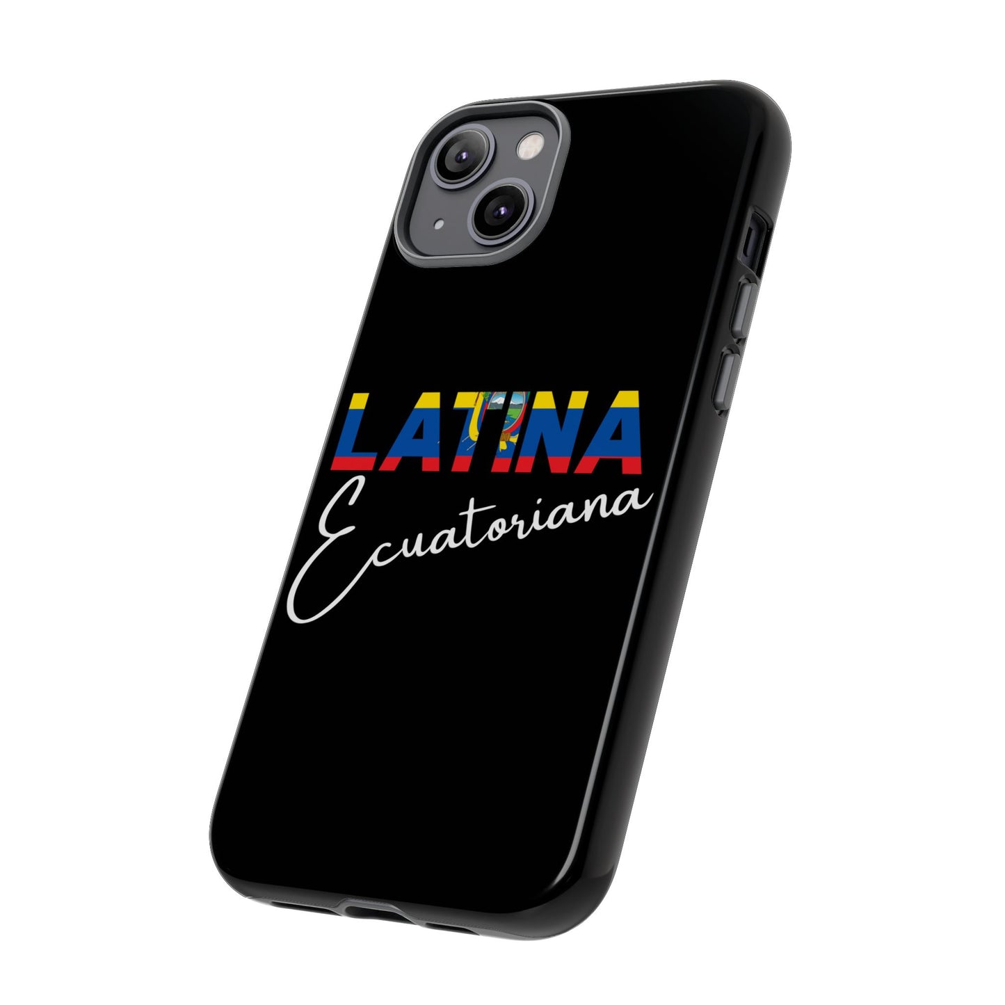 Latina Ecuatoriana, Tough Phone Case