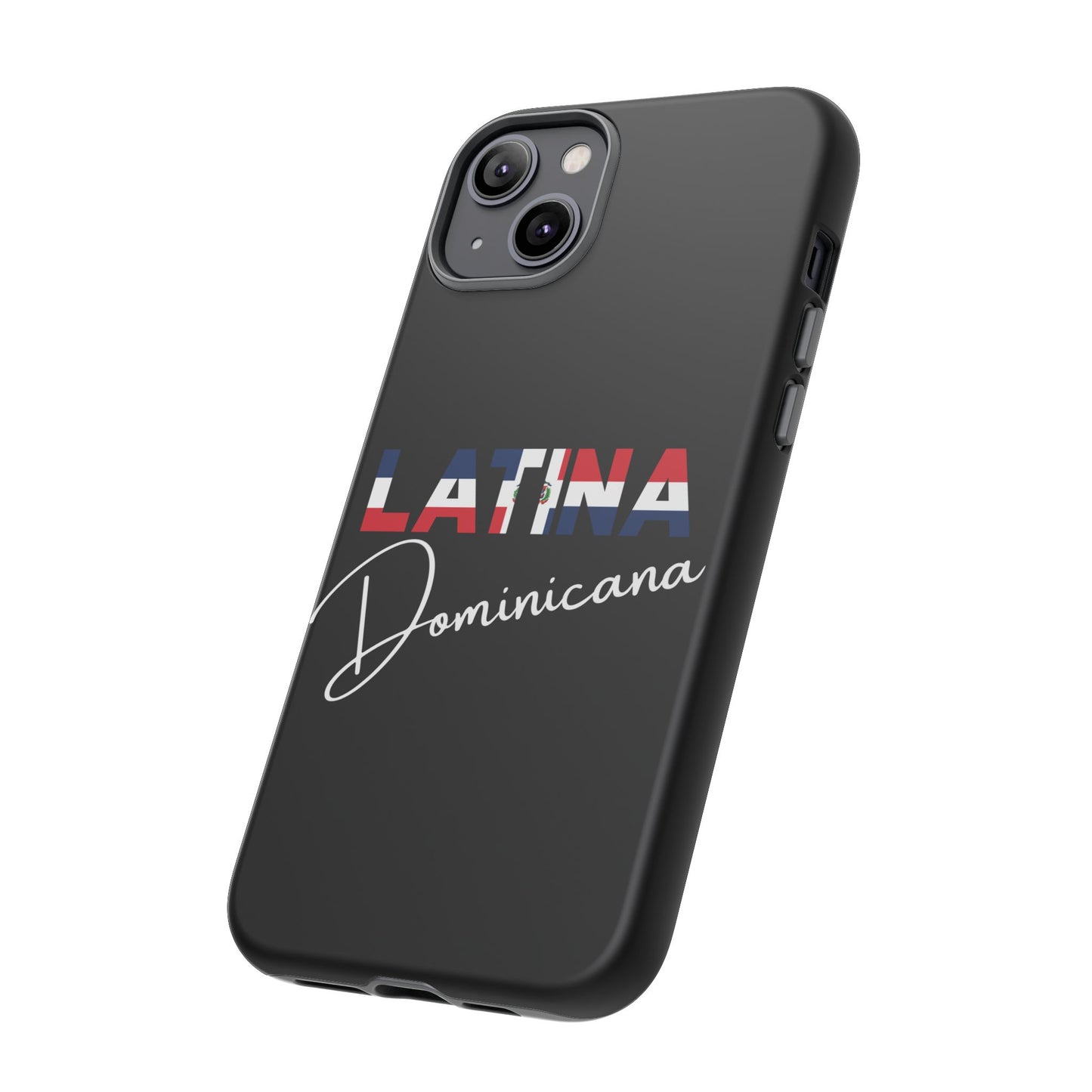 Latina Dominicana Phone Case | Dominican Republic Latina Pride Protective Case