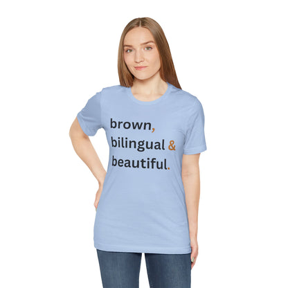 Brown, Bilingual and Beautiful Shirt | Latina Empowerment Pride Tee
