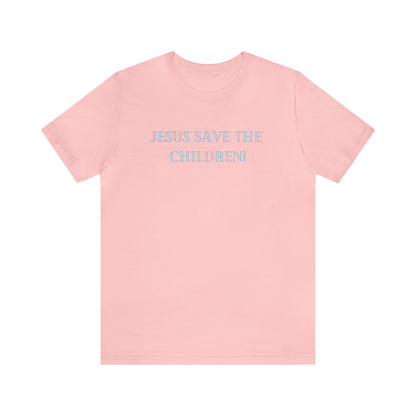 Jesus Save the Children, Shirt