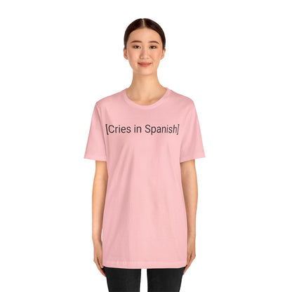 Cries in Spanish, Shirt