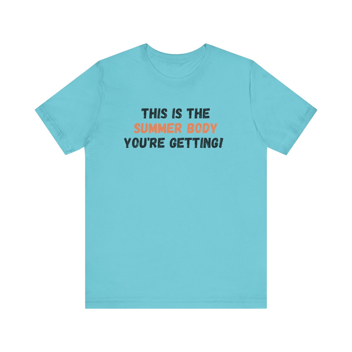 This is My Summer Body, Shirt