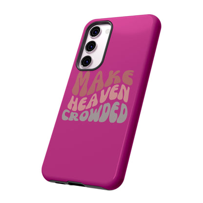 Make Heaven Crowded, Phone Cases