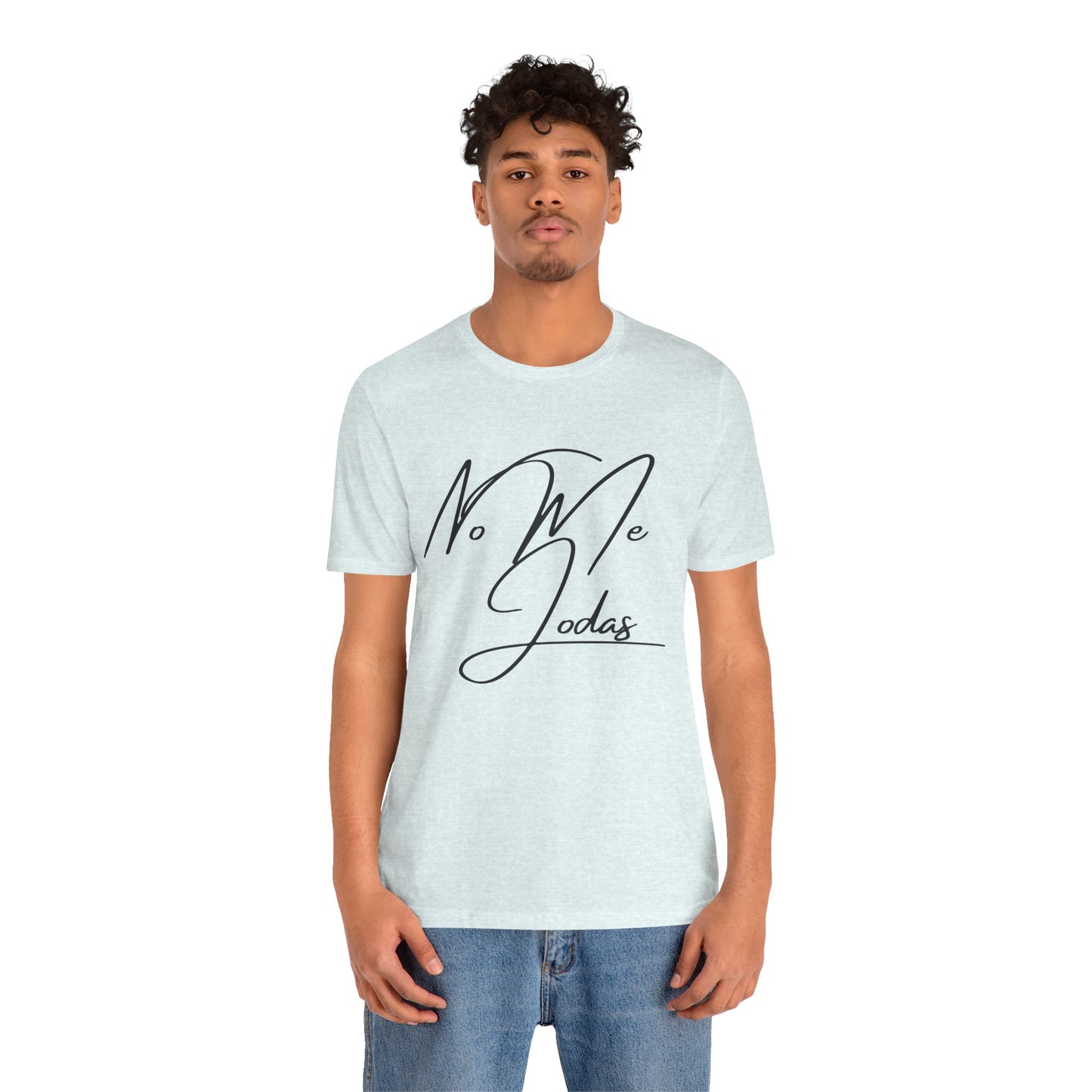 No Me Jodas, Shirt