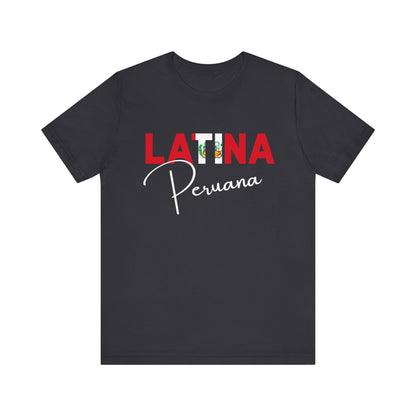 Latina Peruana Shirt – Peru Latina Pride Graphic Tee for Women