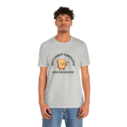 But First Cafecito Shirt | Funny Spanish Saying Coffee Graphic Tee