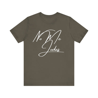 No Me Jodas, Shirt