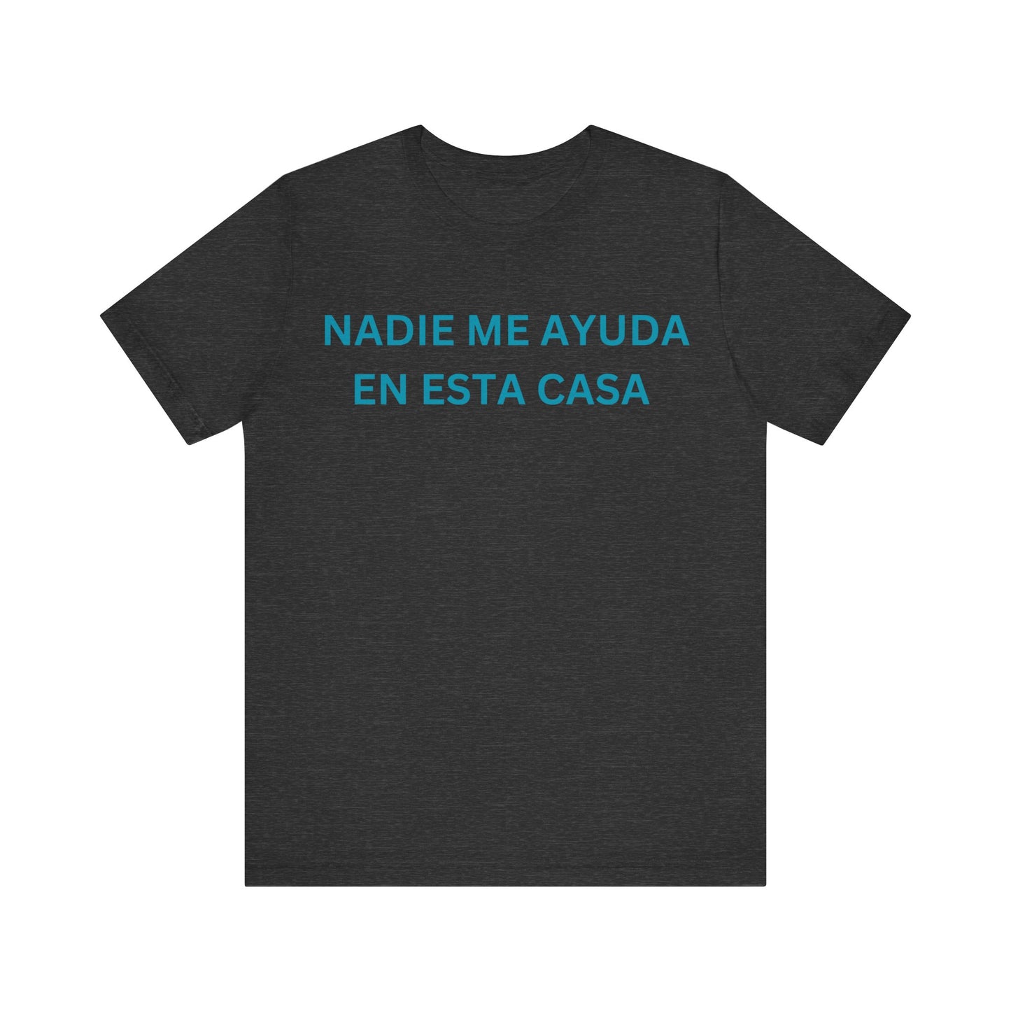 Nadie Me Ayuda, Shirt