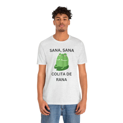 Sana Sana Colita De Rana Shirt | Funny Spanish Saying Graphic Tee