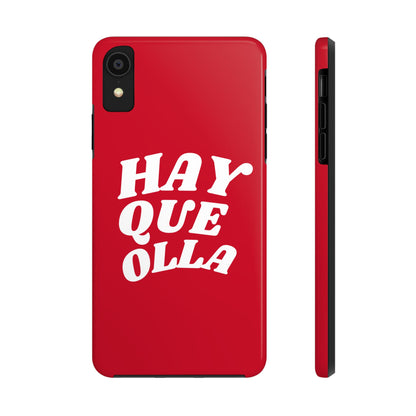 Hay Que Olla Tough iPhone Case | Funny Spanish Saying Protective Cover