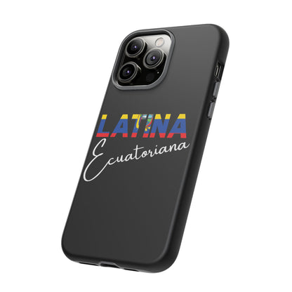 Latina Ecuatoriana, Tough Phone Case