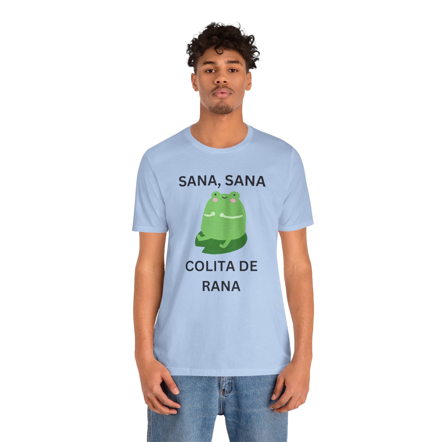 Sana Sana Colita De Rana Shirt | Funny Spanish Saying Graphic Tee