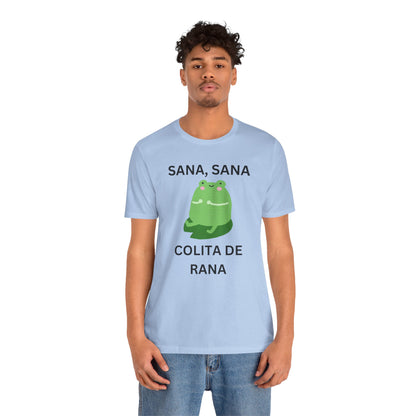 Sana Sana Colita De Rana Shirt | Funny Spanish Saying Graphic Tee