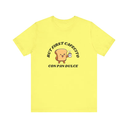 But First Cafecito Shirt | Funny Spanish Saying Coffee Graphic Tee