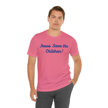 Jesus Save the Children, Shirt