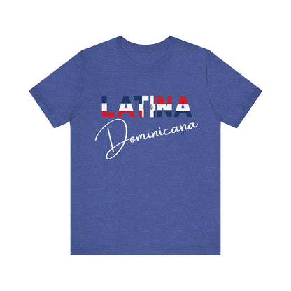 Latina Dominicana Shirt | Dominican Republic Latina Pride Graphic Tee for Women