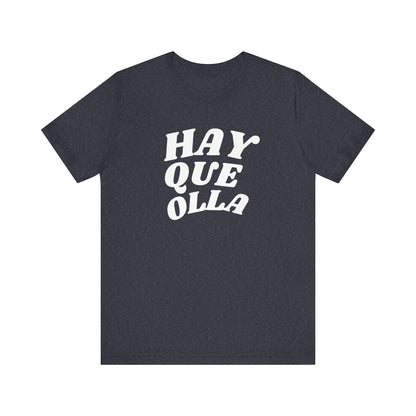 Hay Que Olla, Shirt
