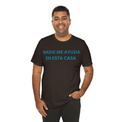 Nadie Me Ayuda, Shirt