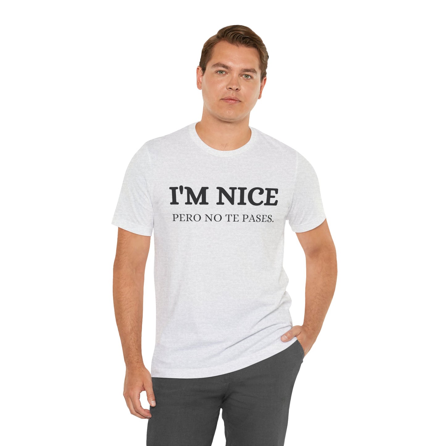 I'm Nice Pero, Shirt