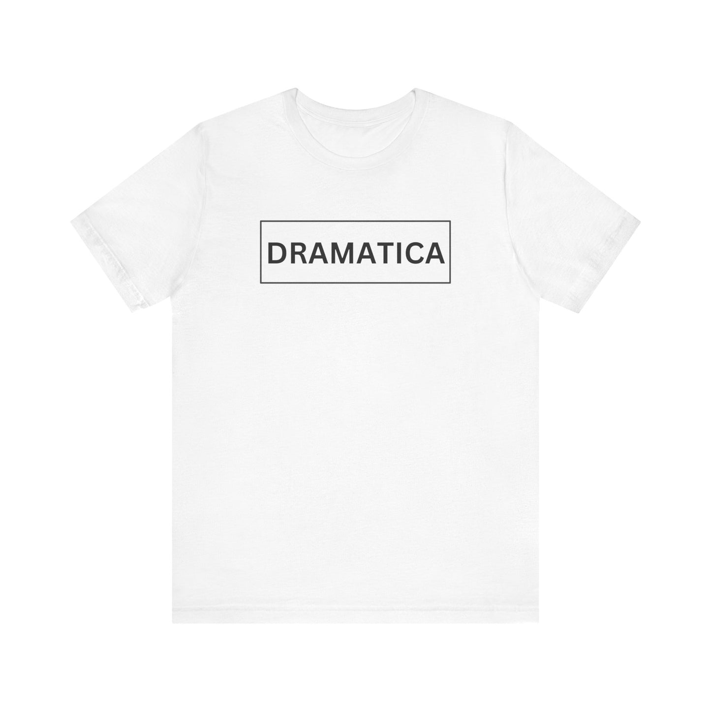 Dramática Shirt | Funny Latina Graphic Tee